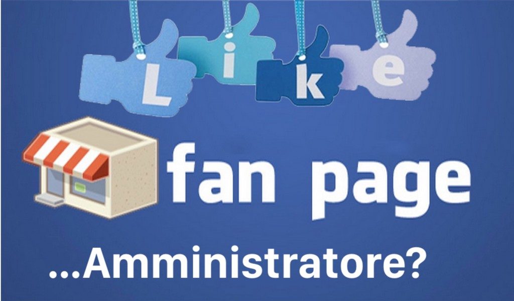 responsabilità L’amministratore di pagine fan di Facebook